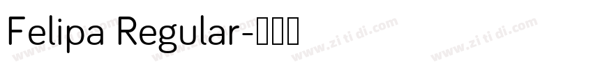 Felipa Regular字体转换
